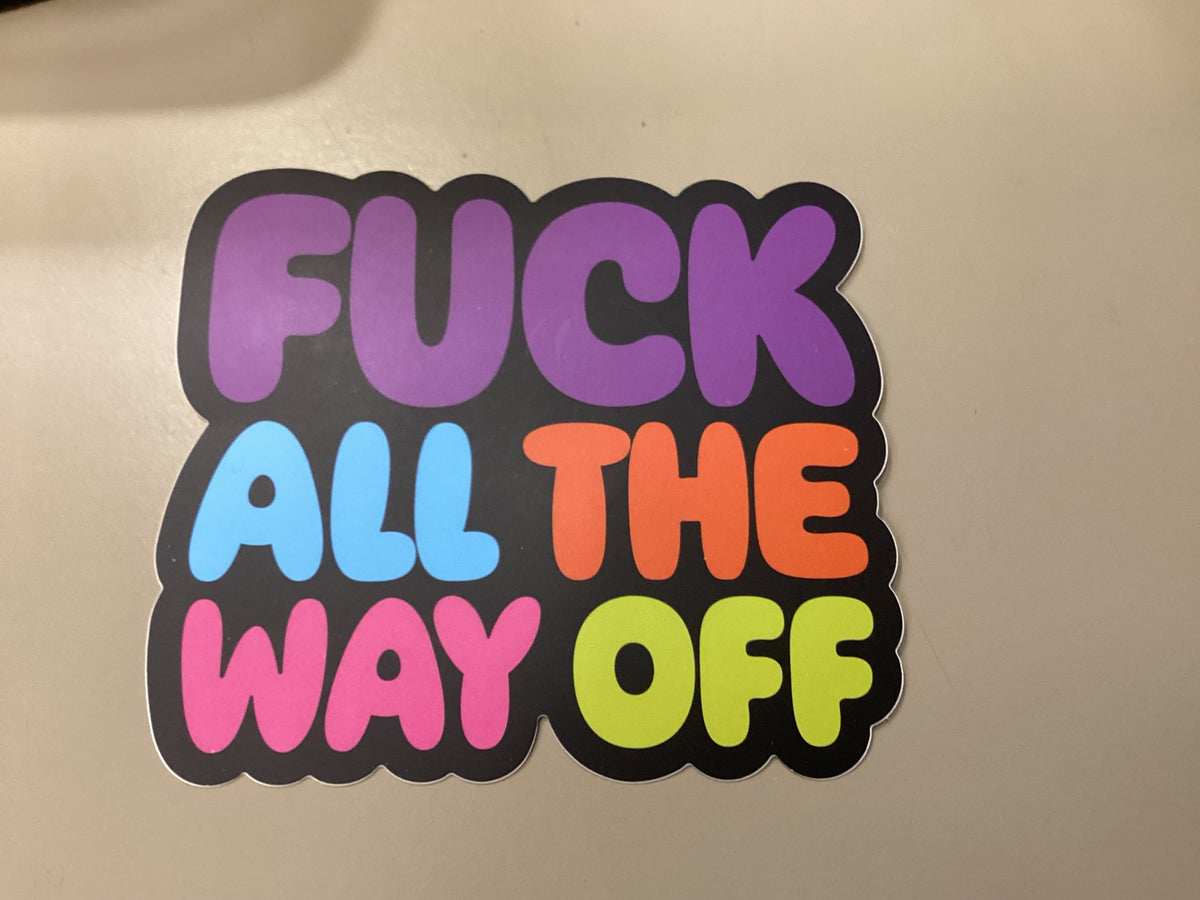 Sticker| I F All The Way Off