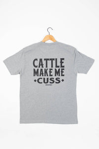 Mens | T-Shirt | Cattle Make Me Cuss