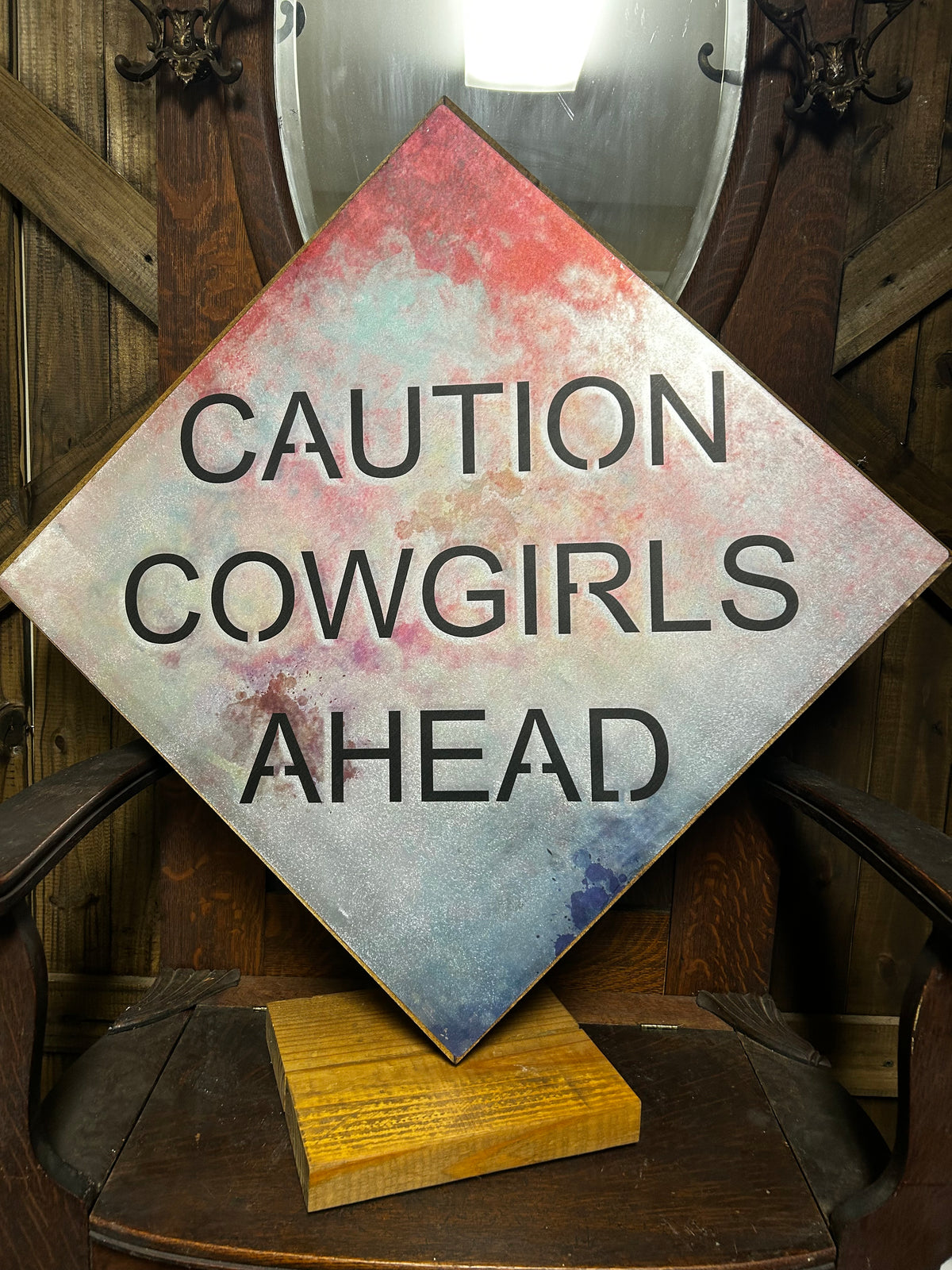 Caution Cowgirls Ahead|USA Made sign| 24x24