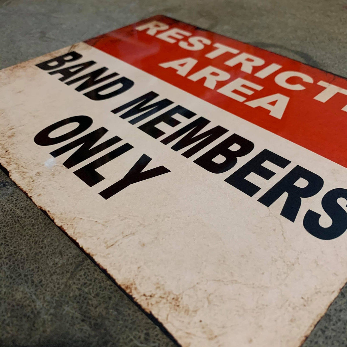 Metal Sign | Restricted Area | Band Member Only