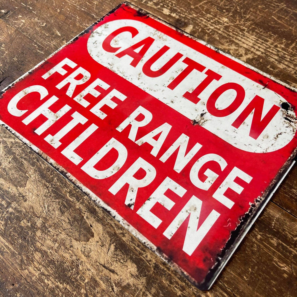 Metal Sign | Free Range Children | Caution