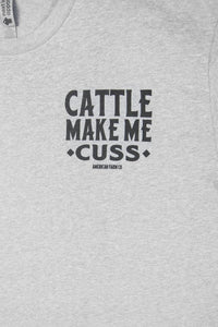 Mens | T-Shirt | Cattle Make Me Cuss