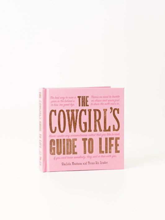 Cowgirl’s Guide to Life