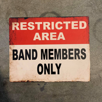 Metal Sign | Restricted Area | Band Member Only