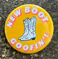 World Famous Original - New Boot Goofin' Button